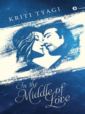 cover image of In the middle of love